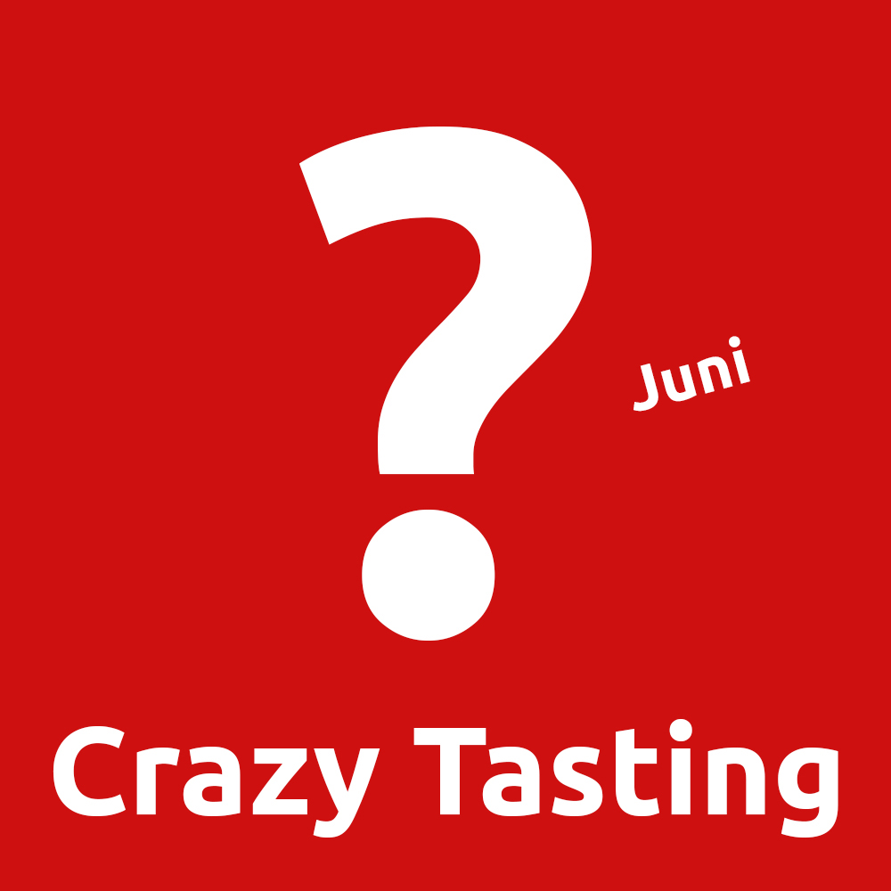 Crazy Tasting  3. Juni 2025 18:30