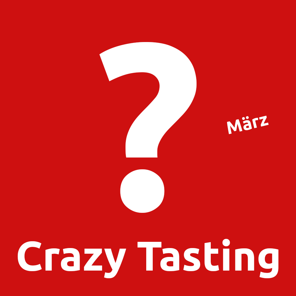 Crazy Tasting  13. März 2025 18:30