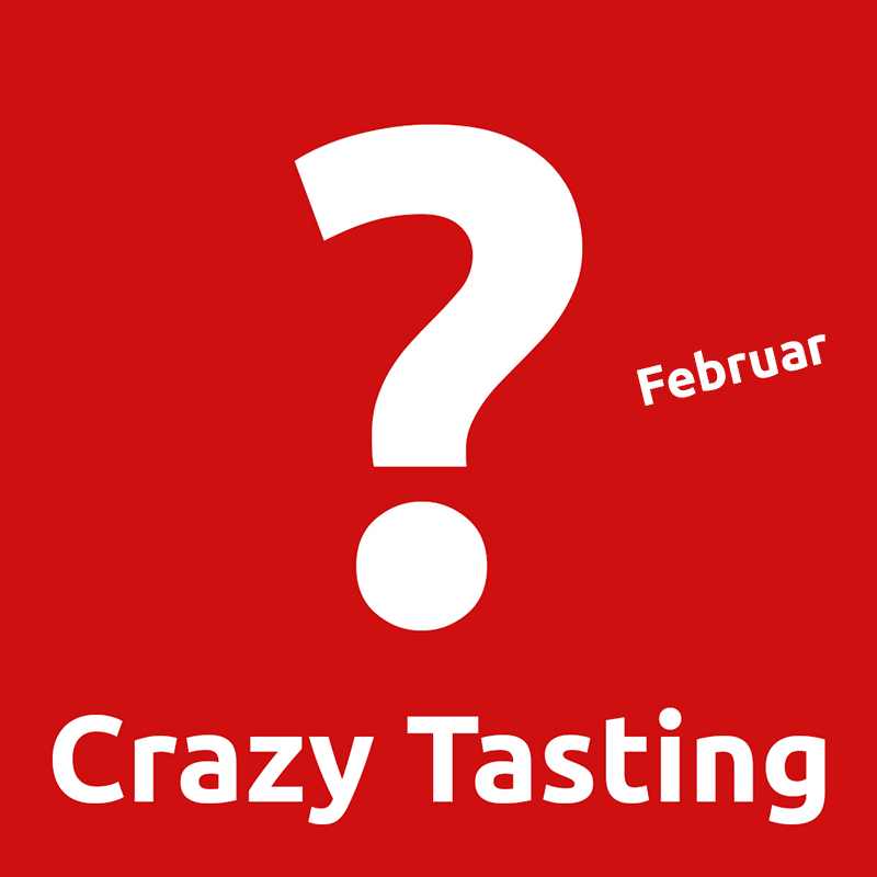 Crazy Tasting Februar - Die verrückte Weinprobe in Völklingen, Dienstag 7. Februar 18:30 Uhr
